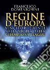 Regine d'Europa: Vincitori e vinti nella storia della Champions League. E-book. Formato EPUB ebook