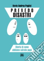 Prevedo disastri. E-book. Formato EPUB ebook