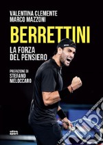 Berrettini: La forza del pensiero. E-book. Formato EPUB ebook