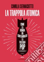 La trappola atomica. E-book. Formato EPUB ebook