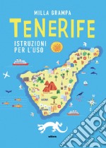 Tenerife: Istruzioni perl'uso. E-book. Formato EPUB