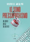 Io sono pressappochismo: Un libro quasi divertente. E-book. Formato EPUB ebook di Umberto Race