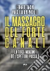 Il massacro del Forte Canali: La terza indagine dell'ispettore Passalà. E-book. Formato EPUB ebook