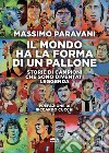 Il mondo ha la forma di un pallone: Storie di campioni che sono diventati leggenda. E-book. Formato EPUB ebook