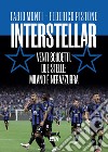 Interstellar: Venti scudetti, due stelle: Milano è nerazzurra. E-book. Formato EPUB ebook