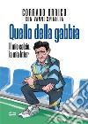 Quello della gabbia: Il mio calcio, la mia Inter. E-book. Formato EPUB ebook