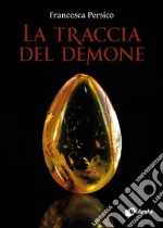 La traccia del demone. E-book. Formato EPUB ebook