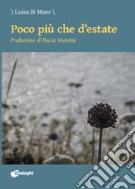 Poco più che d'estate. E-book. Formato EPUB ebook