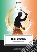 Nick O&apos;GradySquash! Impatto finale. E-book. Formato EPUB ebook