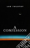 A Confession. E-book. Formato EPUB ebook