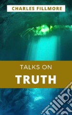 Talks on Truth. E-book. Formato EPUB ebook