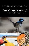 The Conference Of The Birds. E-book. Formato EPUB ebook