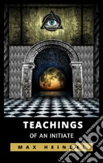 Teachings of an Initiate. E-book. Formato EPUB ebook