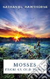 Mosses From an Old Manse. E-book. Formato EPUB ebook