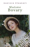 Madame Bovary. E-book. Formato EPUB ebook