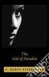 This Side of Paradise. E-book. Formato EPUB ebook di F. Scott