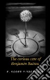 The Curious Case Of Benjamin Button. E-book. Formato EPUB ebook di F. Scott