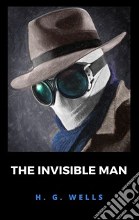 The Invisible Man. E-book. Formato EPUB ebook