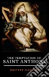 The Temptation Of Saint Anthony. E-book. Formato EPUB ebook