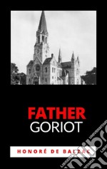 Father Goriot. E-book. Formato EPUB ebook