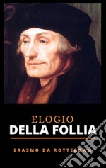 Elogio della Follia. E-book. Formato EPUB ebook