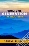 From One Generation to Another. E-book. Formato EPUB ebook