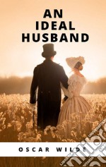 An Ideal Husband. E-book. Formato EPUB ebook