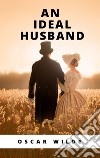 An Ideal Husband. E-book. Formato EPUB ebook