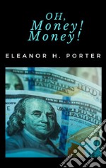 Oh, Money! Money!. E-book. Formato EPUB ebook