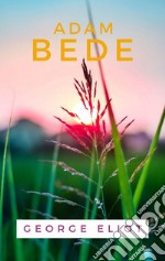 Adam Bede. E-book. Formato EPUB ebook