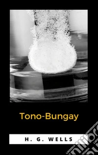 Tono-Bungay. E-book. Formato EPUB ebook
