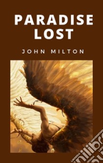 Paradise Lost. E-book. Formato EPUB ebook di John Milton