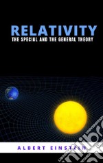 Relativity: The special and the general theory. E-book. Formato EPUB ebook