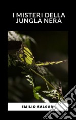 I misteri della jungla nera. E-book. Formato EPUB ebook