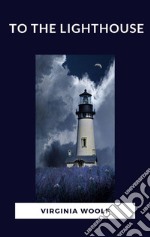 To The Lighthouse. E-book. Formato EPUB ebook