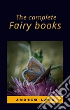 The complete fairy books. E-book. Formato EPUB ebook di Andrew Lang