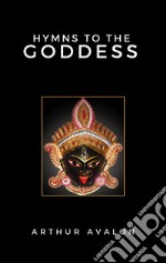 Hymns to the Goddess. E-book. Formato EPUB ebook