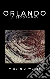 Orlando, A Biography. E-book. Formato EPUB ebook di Virginia Woolf