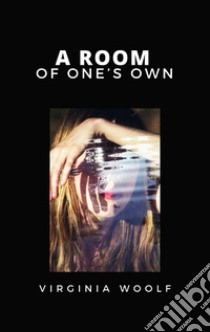 A Room of One’s Own. E-book. Formato EPUB ebook di Virginia Woolf