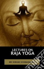 Lectures on Raja Yoga. E-book. Formato EPUB ebook