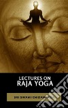 Lectures on Raja Yoga. E-book. Formato EPUB ebook