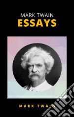 Mark Twain Essays. E-book. Formato EPUB ebook