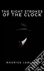 The Eight Strokes of the Clock. E-book. Formato EPUB ebook