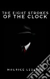 The Eight Strokes of the Clock. E-book. Formato EPUB ebook
