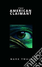 The American Claimant. E-book. Formato EPUB ebook