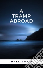 A Tramp Abroad. E-book. Formato EPUB ebook