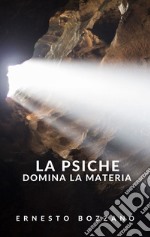 La Psiche domina la materia. E-book. Formato EPUB ebook