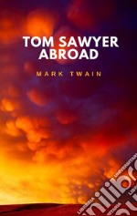 Tom Sawyer Abroad. E-book. Formato EPUB ebook