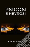 Psicosi e nevrosi. E-book. Formato EPUB ebook di Henri Baruk