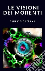 Le visioni dei morenti. E-book. Formato EPUB ebook